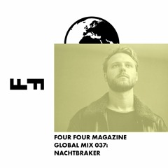 Four Four Global Mix 037 - Nachtbraker