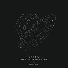 Yoodza -  Out Of Orbit (Original)