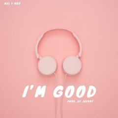 Mal V Moo - I'm Good