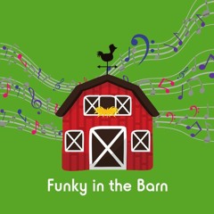 Funky in the Barn