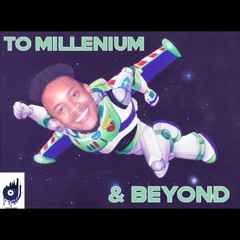To Millenium&Beyond