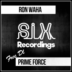 Prime Force - Ron Waha (Original Mix) FREE DOWNLOAD