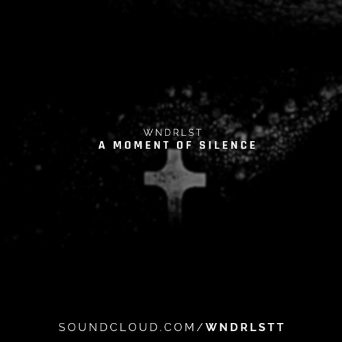 WNDRLST - A Moment Of Silence (Shade EP)