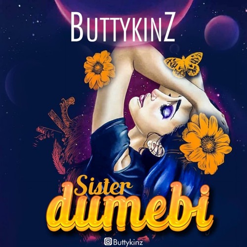 Buttykinz - Sister Dumebi