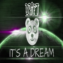 DRIFT - Its A Dream ( REMAKE ) MAKINA ( PREVIEW )