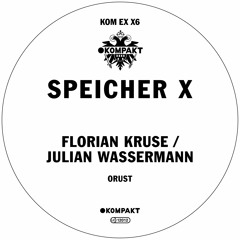 Julian Wassermann / Florian Kruse - Orust [KOM EX X 6]