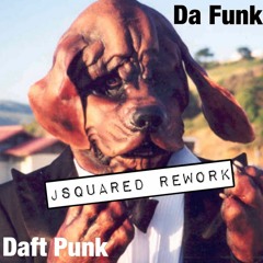 DaFunk - D@FTPUNK (JSquared Rework)