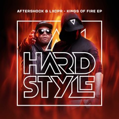 Aftershock & LXCPR - Kings Of Fire