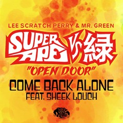 Come Back Alone Feat. Sheek Louch