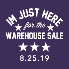 Ep. 19 - The Warehouse SALE