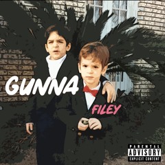 GUNNA - Filey (Prod by Young Taylor)