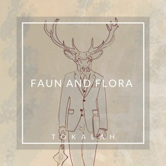 Faun And Flora