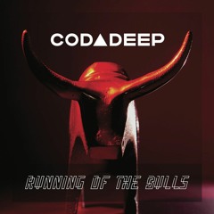 Coda Deep - Running Of The Bulls