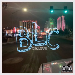 CURL GANG - B.L.C. (PROD. JWAR)