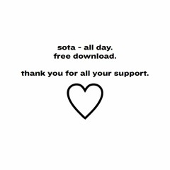 Sota - All Day [FREE DOWNLOAD]