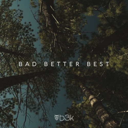 Bad Better Best feat. Sink [Prod. JB]