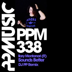 Sounds Better EP - PPMusic (original mix - dj PP rmx)
