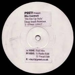 Deep South Radio Mix UK Garage Hit 'em Up Style Blu Cantrell