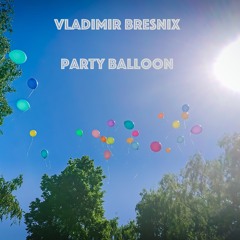 Vladimir Bresnix - Party Balloon