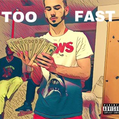 Jbarz- Too Fast (Prod.BrellyBeats)