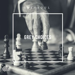 Grey Choices