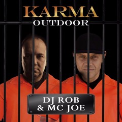 Rob & MC Joe @ KARMA Outdoor 2019