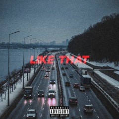 Like That (Prod. MOE BEATS)