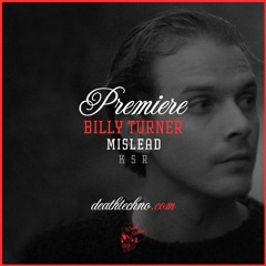 DT:Premiere | Billy Turner - Mislead [K S R]