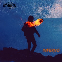 INFERNO - M3NGO (Trap Mix)