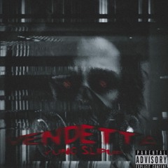 VENDETTA - Yung Slipup (Prod. Trotter)