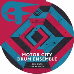 Motor City Drum Ensemble - Raw Cuts #2 (Even Funkier's Recut)