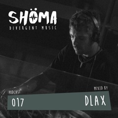 *DLAX* Podcast SHOMA017
