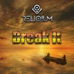 ReliQium - Break It