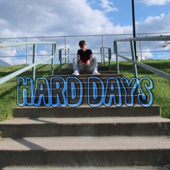 Hard Days (prod. Yvng DK)