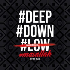 DEEP DOWN #MASALLAH