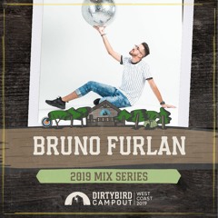 Bruno Furlan - Dirtybird Campout Mix 2019
