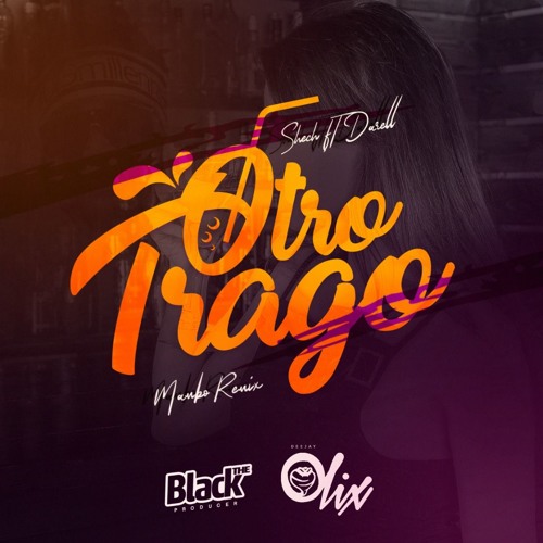 Sech, Darell - Otro Trago (Mambo Remix) [The Black X Olix]