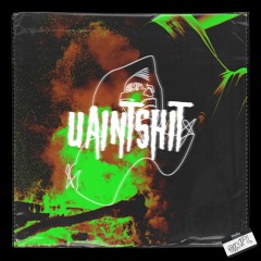 UAINTSHIT