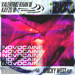 Novocaine (Ricky West Flip)