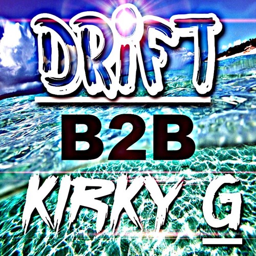 DJ DRIFT B2B KIRKY G - SUMMER MADNESS PART 2