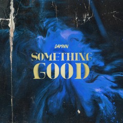 DAMIVN - Something Good