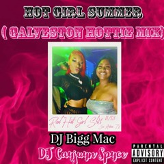 Hot Girl Summer -The Galveston Hottie Mix Master