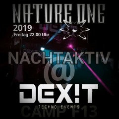 Nature One 2019 Nachtaktiv at Dexit Camp.wma