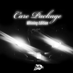 CARE PACKAGE (WHINING EDITION) - DJ DUTCH