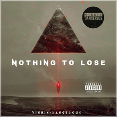 Nothing To Lose (Prod by Zero)