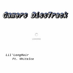 Gamers Disstrack