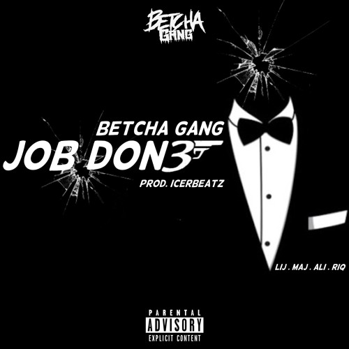 Betcha Gang - Job Done (Prod. ICERBEATZ)