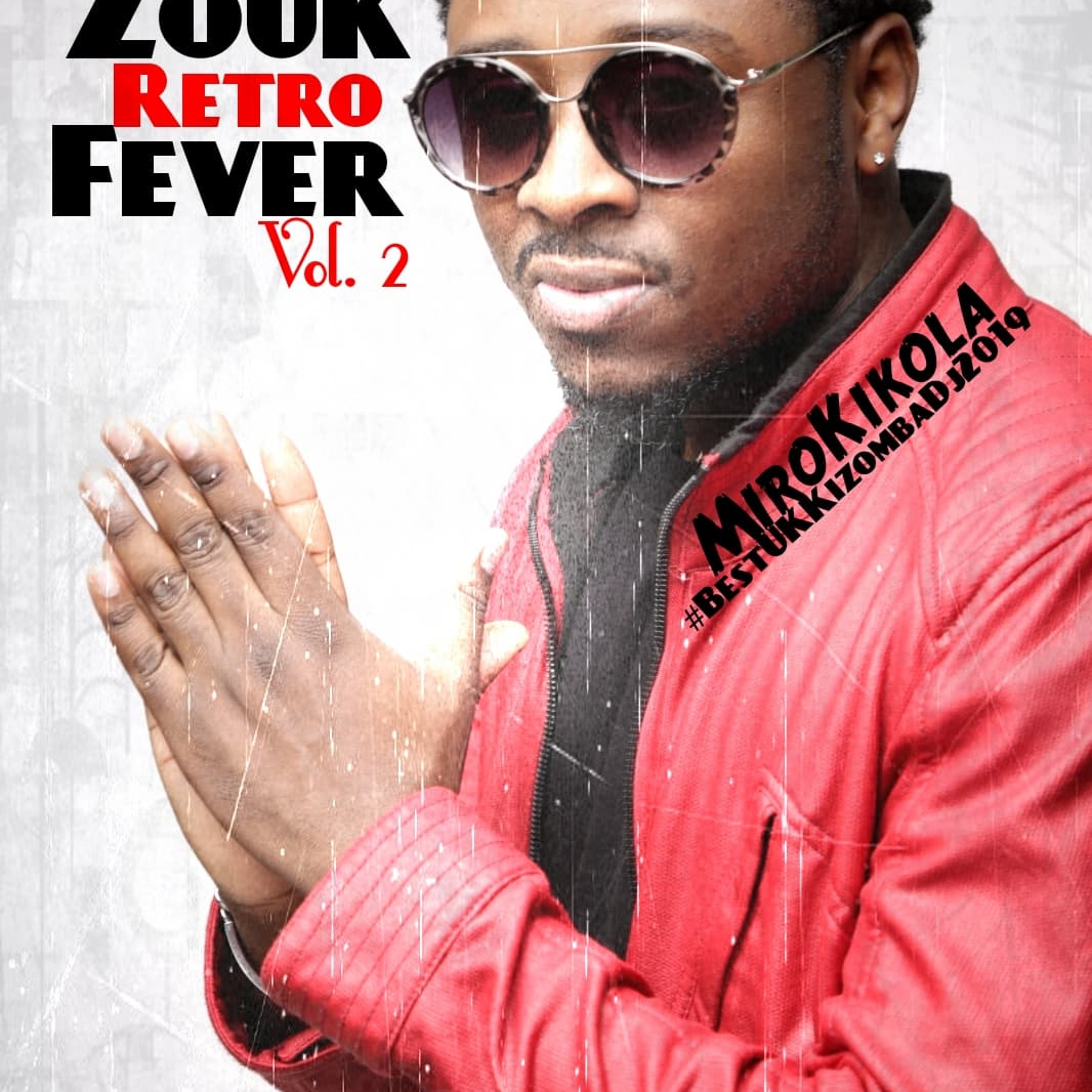 MIROKIKOLA-ZOUK RETRO FEVER VOL.2 episode artwork