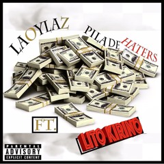 Pila De Haters Ft Lito kirino Prod by Axl