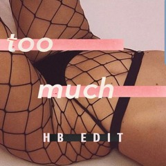 Carly Rae Jepsen - Too Much (HB Edit)